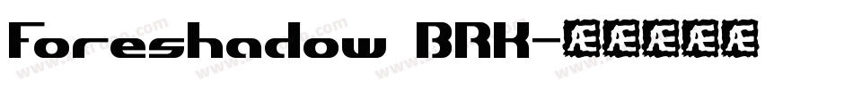 Foreshadow BRK字体转换